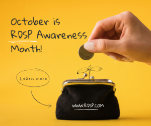 October is RDSP Awareness Month